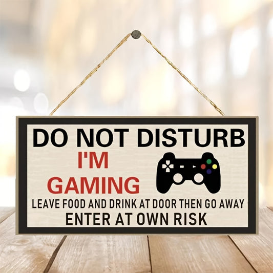 Do Not Disturb I'm Gaming" Wooden Sign