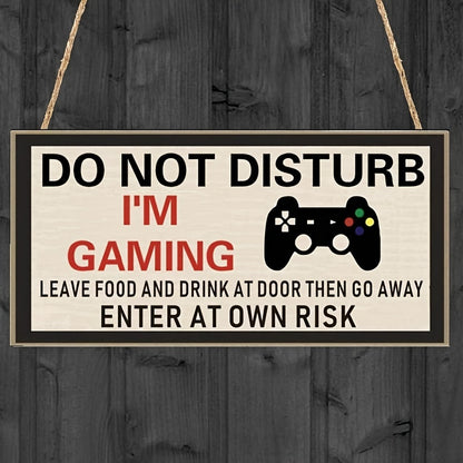 Do Not Disturb I'm Gaming" Wooden Sign