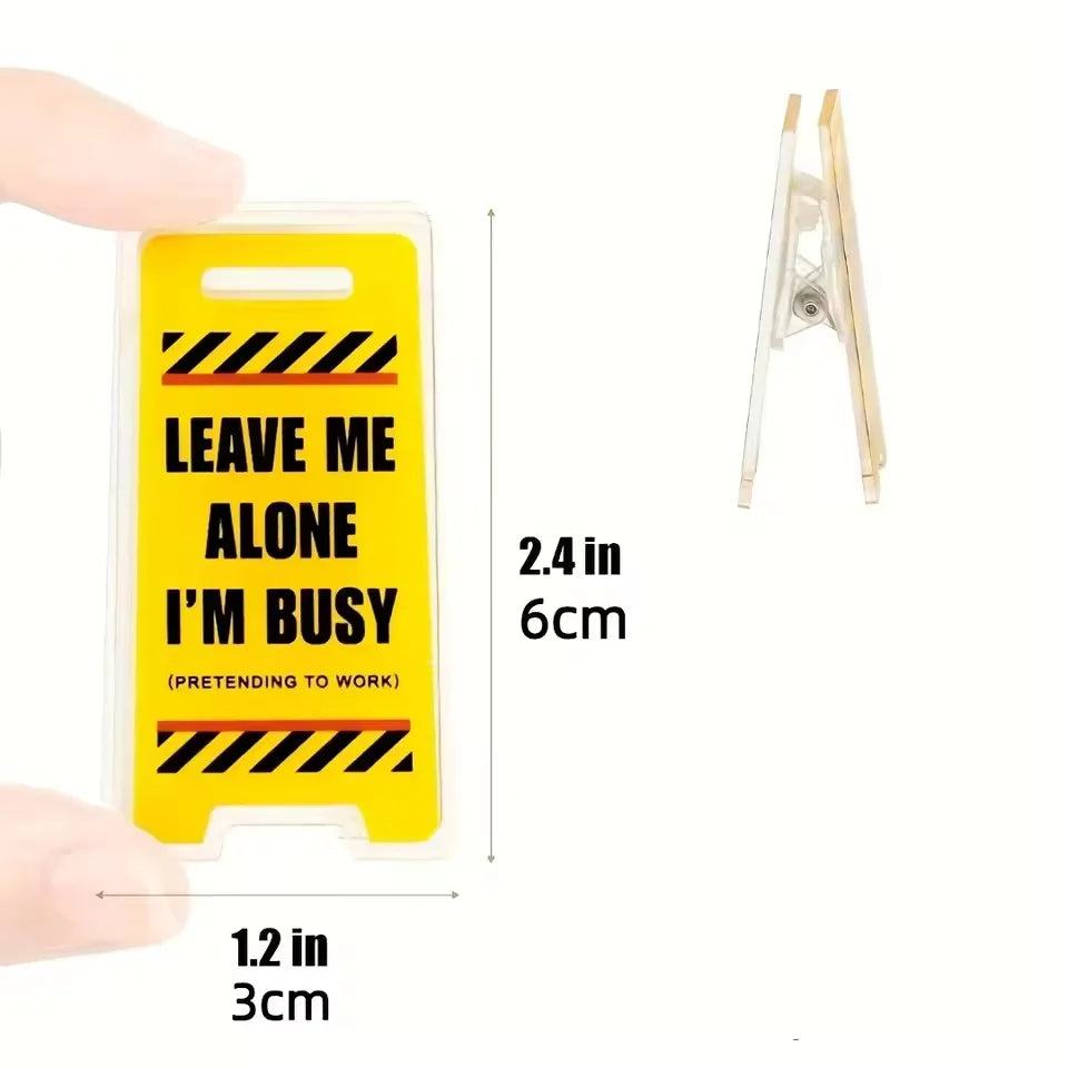 Acrylic Desk Sign "Leave Me Alone, I'm Busy"
