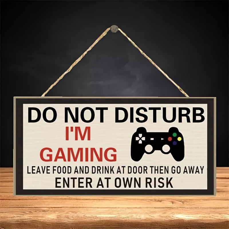 Do Not Disturb I'm Gaming" Wooden Sign