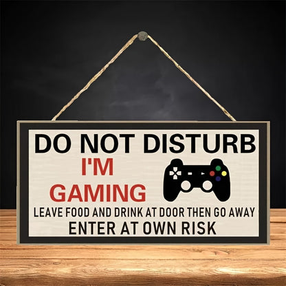 Do Not Disturb I'm Gaming" Wooden Sign